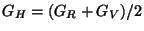 $G_H=(G_R+G_V)/2$